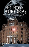 Haunted Aurora - Hardcover