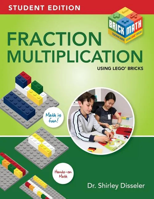 Fraction Multiplication Using LEGO Bricks: Student Edition - Paperback