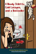 A Bloody Stiletto, Cold Lasagna, and a Bestseller - Paperback