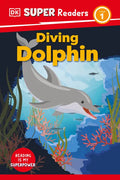 DK Super Readers Level 1 Diving Dolphin - Hardcover