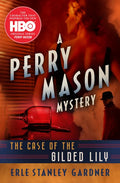 The Case of the Gilded Lily - Paperback