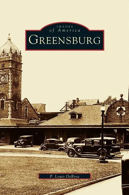 Greensburg - Hardcover
