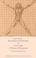 Proportion in Architecture & A Theory of Proportion: Two Essays - Paperback