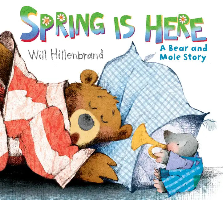 Spring Is Here: A Bear and Mole Story - Paperback