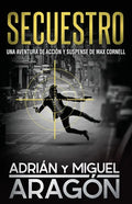 Secuestro: Una aventura de acción y suspense - Paperback