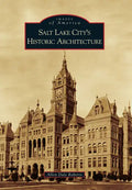 Salt Lake City's Historic Architecture - Paperback