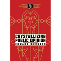 Crystallizing Public Opinion: Complete and Original Edition - Paperback