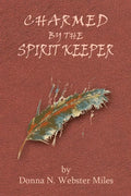 Charmed by the Spirit Keeper - Paperback