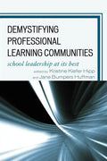 Demystifying Professional Learning Communities: School Leadership at Its Best - Paperback
