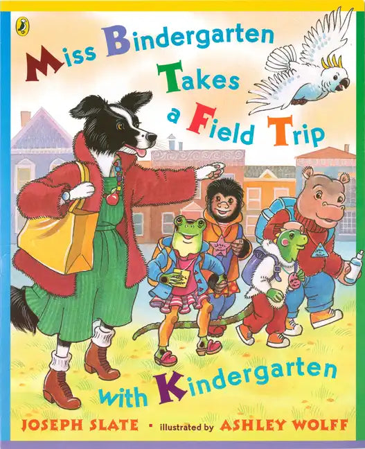 Miss Bindergarten Takes a Field Trip with Kindergarten - Paperback
