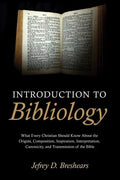 Introduction to Bibliology - Hardcover