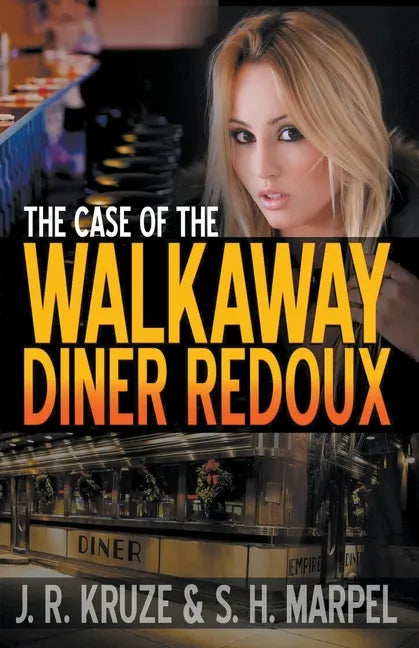 The Case of the Walkaway Diner Redoux - Paperback