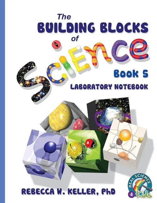 Exploring the Building Blocks of Science Book 5 Laboratory Notebook - Paperback