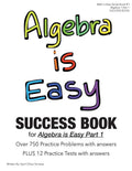 Algebra is Easy Part 1 SUCCESS BOOK - Paperback