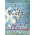 From a "Race of Masters" to a "Master Race": 1948 to 1848 - Paperback