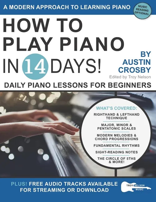 How to Play Piano in 14 Days: Daily Piano Lessons for Beginners - Paperback