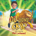 Do Lions Cry? - Paperback