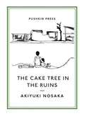 The Cake Tree in the Ruins - Paperback