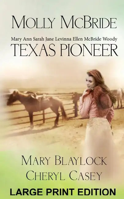 Molly McBride: Texas Pioneer, Large Print Edition - Paperback