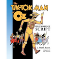 The Tik-Tok Man of Oz Performance Script - Paperback