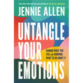 Untangle Your Emotions: Naming What You Feel and Knowing What to Do about It - Hardcover