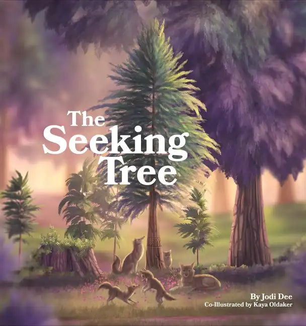 The Seeking Tree - Hardcover