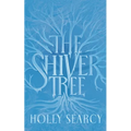 The Shiver Tree - Paperback