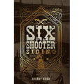 Six-Shooter Siding - Paperback