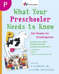 What Your Preschooler Needs to Know: Get Ready for Kindergarten - Paperback