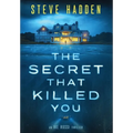 The Secret That Killed You - Hardcover