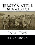 Jersey Cattle in America: Part Two - Paperback