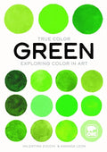 Green: Exploring Color in Art - Paperback