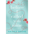 Before I Called You Mine - Hardcover