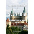 Discover the Hidden Gems of Slovakia: A Comprehensive Travel Guide - Paperback