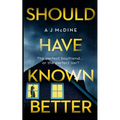 Should Have Known Better - Paperback