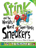 Stink and the World's Worst Super-Stinky Sneakers - Hardcover