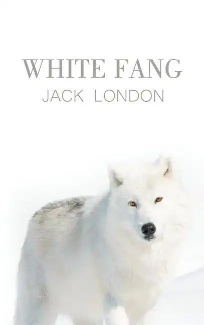 White Fang - Hardcover