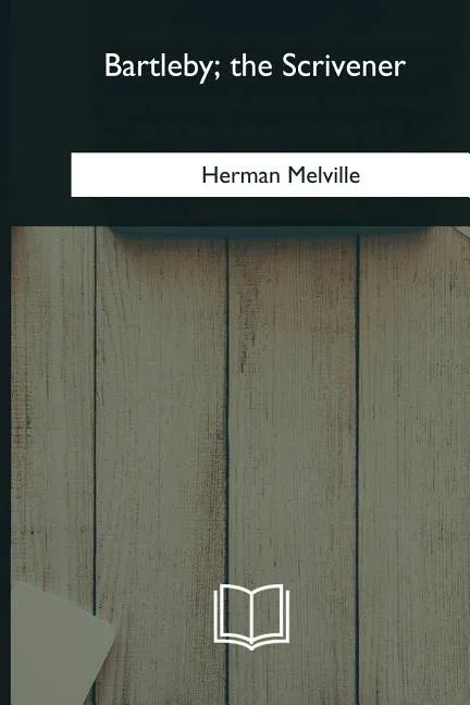 Bartleby, the Scrivener - Paperback