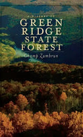 A History of Green Ridge State Forest - Hardcover