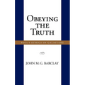Obeying the Truth: Paul's Ethics in Galatians - Paperback