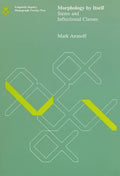 Morphology by Itself: Stems and Inflectional Classes - Paperback