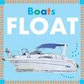 Boats Float - Board Book