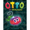 Otto the Ornament: A Christmas Book for Kids - Hardcover