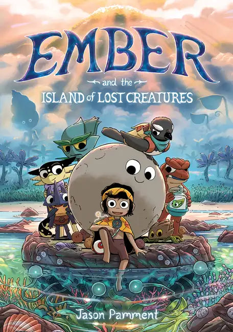 Ember and the Island of Lost Creatures: A Graphic Novel - Paperback