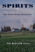 SPIRITS of The Sodus Bay Shakers - Paperback