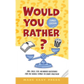 Would You Rather? Family Edition: A Funny, Interactive Family-Friendly Activity for Girls, Boys, Teens, Tweens, and Adults - Hardcover