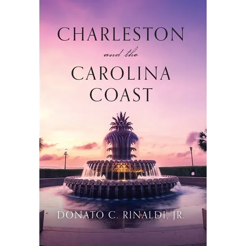 Charleston and The Carolina Coast - Hardcover