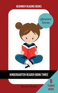 Kindergarten Reader Book Three: Phonics Focus - Paperback