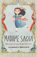 Madame Saqui: Revolutionary Rope Dancer - Hardcover