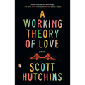 A Working Theory of Love - Paperback